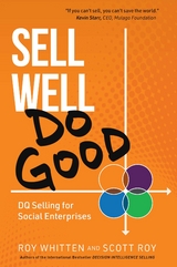 Sell Well, Do Good - Roy Whitten, Scott Roy