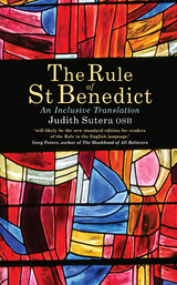 Rule of St Benedict -  Judith Sutera osb