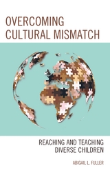 Overcoming Cultural Mismatch -  Abigail L. Fuller