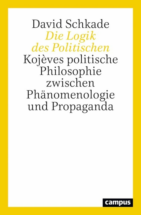 Die Logik des Politischen -  David Schkade