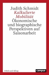 Kalkulierte Mobilität -  Judith Schmidt