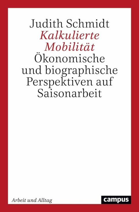 Kalkulierte Mobilität -  Judith Schmidt