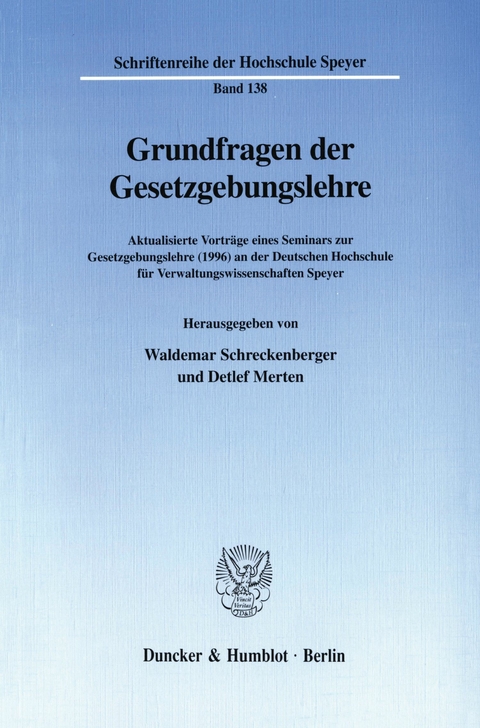 Grundfragen der Gesetzgebungslehre. - 