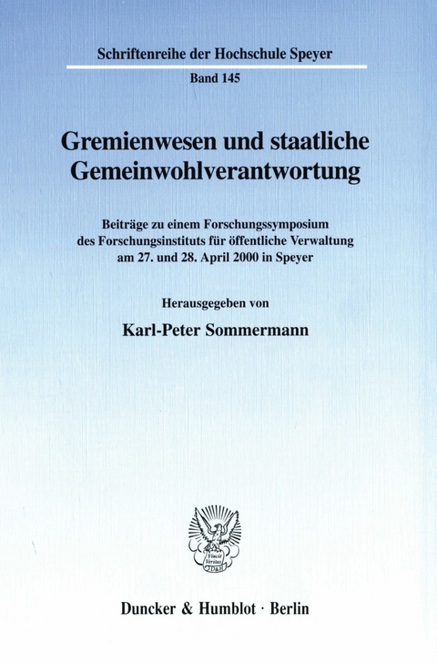 Gremienwesen und staatliche Gemeinwohlverantwortung. - 