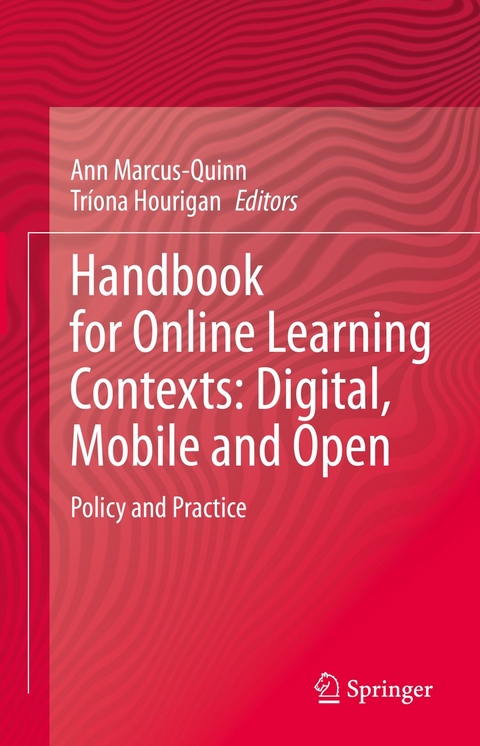 Handbook for Online Learning Contexts: Digital, Mobile and Open - 