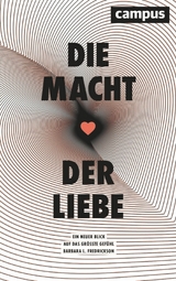 Die Macht der Liebe -  Barbara L. Fredrickson