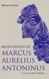 Meditations of Marcus Aurelius Antoninus -  Marcus Aurelius