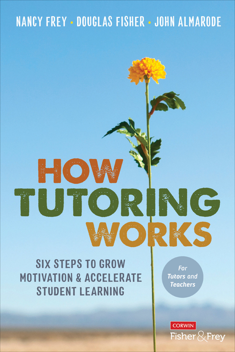 How Tutoring Works -  John Almarode,  Douglas Fisher,  Nancy Frey