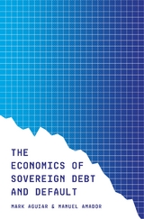 Economics of Sovereign Debt and Default -  Mark Aguiar,  Manuel Amador