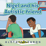 Nigel and His Autistic Friend - Alethia Fearon