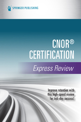 CNOR(R) Certification Express Review -  Springer Publishing Company