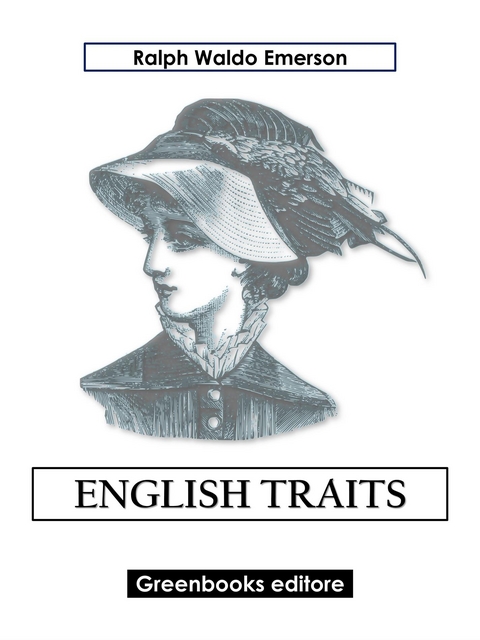 English Traits - Ralph Waldo Emerson