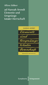 ad Hannah Arendt - Elemente und Ursprünge totaler Herrschaft - Alfons Söllner