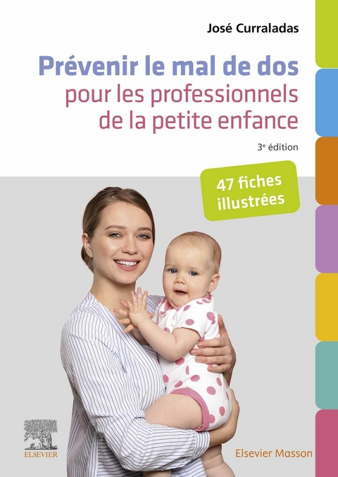 Prévenir le mal de dos pour les professionnels de la petite enfance -  Jose Curraladas