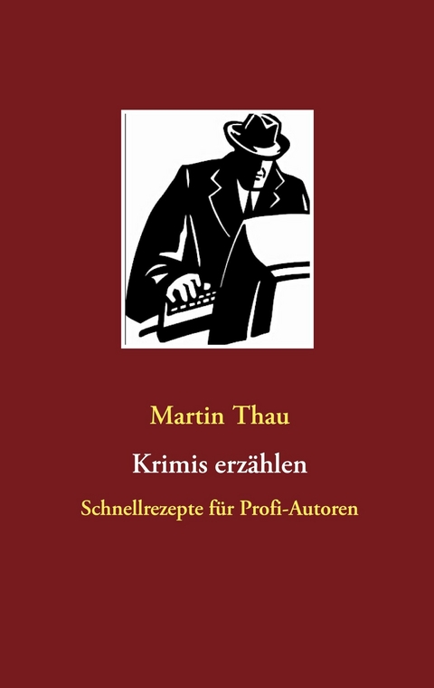 Krimis erzählen -  Martin Thau