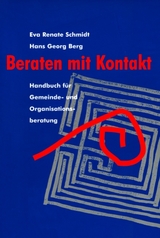 Beraten mit Kontakt - Eva Renate Schmidt, Hans Georg Berg