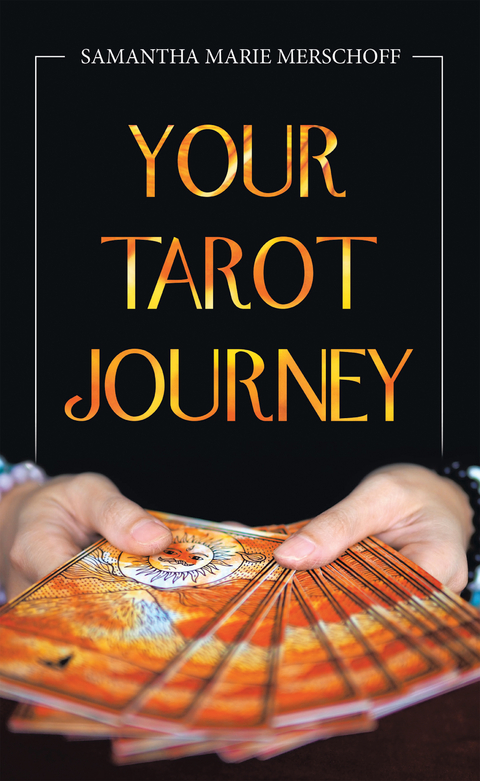 Your Tarot Journey - Samantha Marie Merschoff