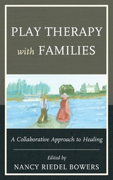 Play Therapy with Families - 