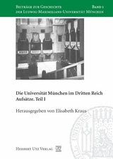 Die Universität München im Dritten Reich - 