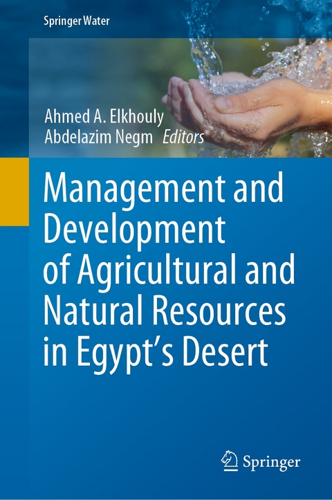 Management and Development of Agricultural and Natural Resources in Egypt's Desert - 