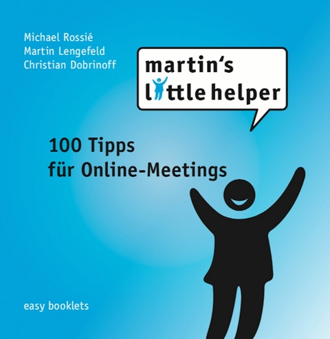 100 Tipps fu?r Online-Meetings -  Martin Lengefeld,  Christian Dobrinoff,  Michael Rossié