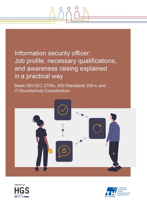 Information Security Officer: Job profile, necessary qualifications, and awareness raising explained in a practical way - Ehrlich Ernst-Peter