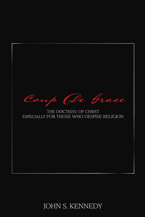 Coup De Grace - John S Kennedy