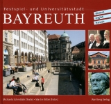 Festspiel- und Universitätsstadt Bayreuth - Schmälzle, Michaela