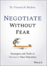 Negotiate Without Fear - Victoria Medvec