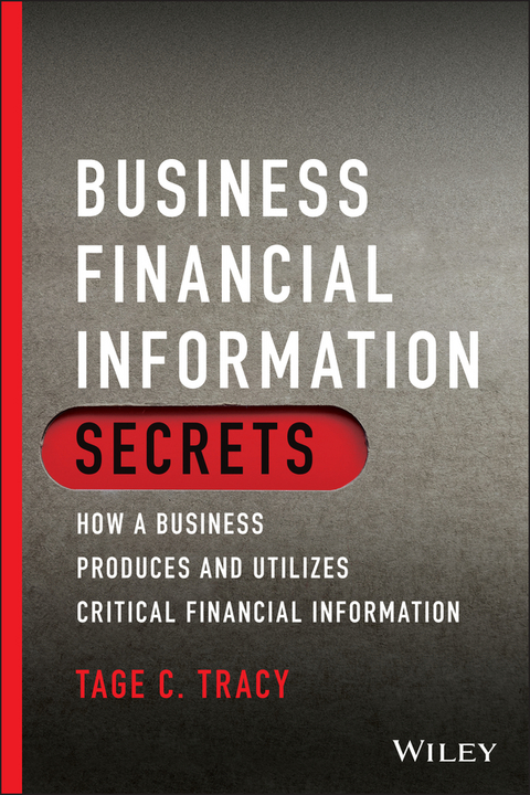 Business Financial Information Secrets - Tage C. Tracy