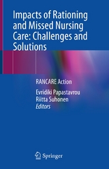 Impacts of Rationing and Missed Nursing Care: Challenges and Solutions - 