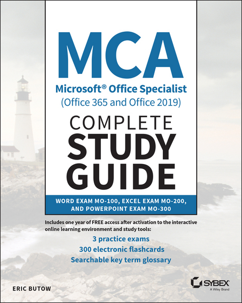 MCA Microsoft Office Specialist (Office 365 and Office 2019) Complete Study Guide -  Eric Butow