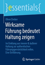 Wirksame Führung bedeutet Haltung zeigen - Oliver Dreber