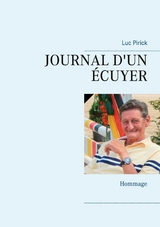 JOURNAL D'UN ÉCUYER - Luc Pirick