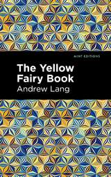 The Yellow Fairy Book - Andrew Lang