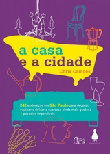 A casa e a cidade - Chris Campos