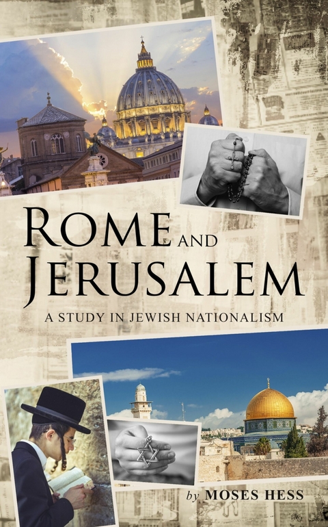 Rome and Jerusalem -  Moses Hess