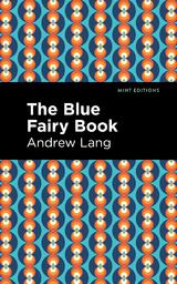 The Blue Fairy Book - Andrew Lang