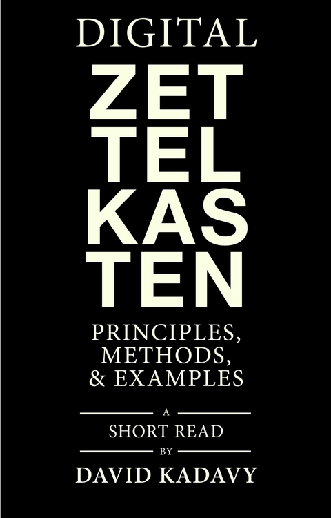 Digital Zettelkasten -  David Kadavy