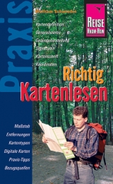 Reise Know-How Praxis: Richtig Kartenlesen - Schwieder, Wolfram