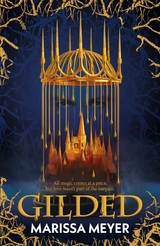 Gilded -  Marissa Meyer