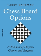 Chess Board Options -  Larry Kaufman