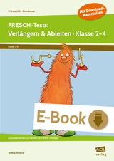 FRESCH-Tests: Verlängern & Ableiten - Klasse 2-4 - Bettina Rinderle