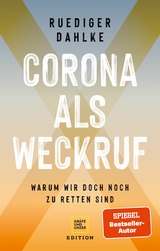 Corona als Weckruf -  Ruediger Dahlke