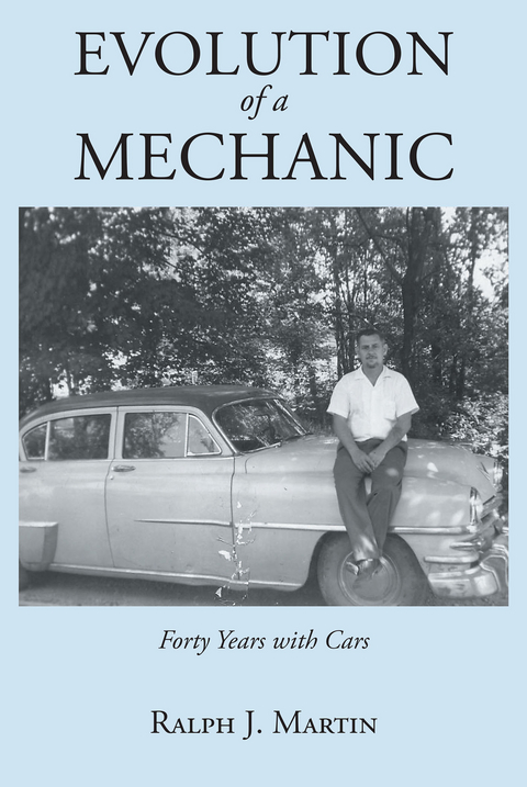 Evolution of a Mechanic - Ralph J. Martin