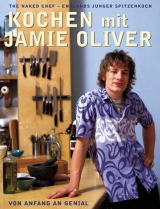 Kochen mit Jamie Oliver - Jamie Oliver