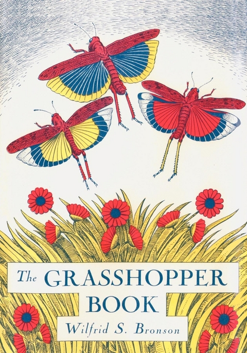 The Grasshopper Book - Wilfrid Swancourt Bronson