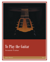 To Play the Guitar -  Joshua Martinez