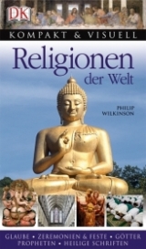 Religionen der Welt - Philip Wilkinson