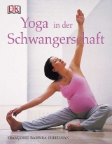 Yoga in der Schwangerschaft - Francoise B Freedman